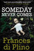 Lorraine Mace Someday Never Comes